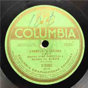Gina Santelia e Baritono De Nunzio - Carmela 'A Luciana / Doppo Quinnece Anne download flac mp3
