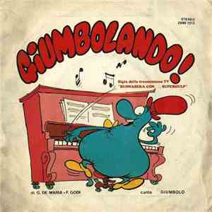 Giumbolo Con I Piccoli Cantori Di Niny Comolli / Orchestra Di Franco Godi - Giumbolando / Crash Bang Gulp download flac mp3