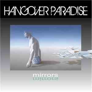 Hangover Paradise - Mirrors download flac mp3