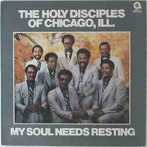 Holy Disciples Of Chicago, Ill. - My Soul Needs Resting download flac mp3