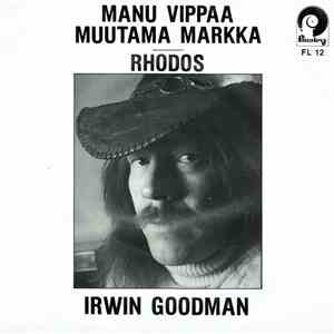 Irwin Goodman - Manu Vippaa Muutama Markka / Rhodos download flac mp3