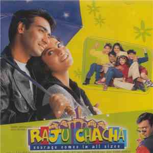 Jatin-Lalit, Anand Bakshi - Raju Chacha (Courage Comes In All Sizes) download flac mp3