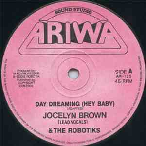 Jocelyn Brown & The Robotiks - Day Dreaming (Hey Baby) download flac mp3