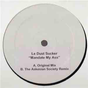 Le Dust Sucker - Mandate My Ass download flac mp3