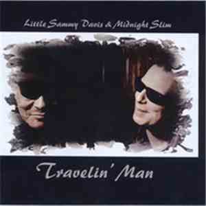 Little Sammy Davis & Midnight Slim - Travellin' Man download flac mp3