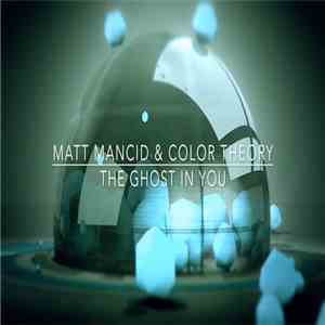 Matt Mancid & Color Theory - The Ghost In You (Instrumental) download flac mp3