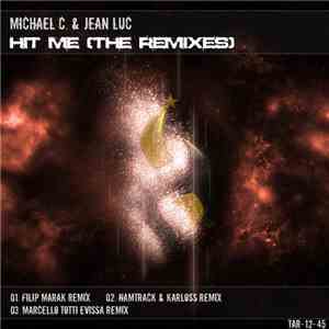 Michael C. & Jean Luc - Hit Me (The Remixes) download flac mp3