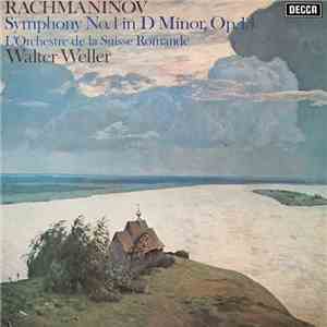Rachmaninov, L'Orchestre De La Suisse Romande, Walter Weller - Symphony No. 1 In D Minor, Op. 13 download flac mp3