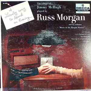 Russ Morgan And His Orchestra - A Lovely Way To Spend An Evening download flac mp3