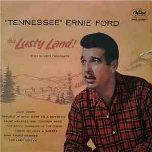 Tennessee Ernie Ford - This Lusty Land! download flac mp3