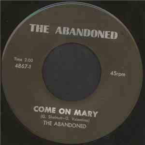 The Abandoned - Come On Mary / Around And Around download flac mp3