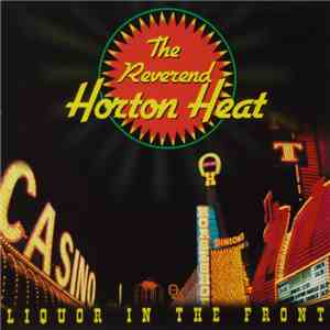 The Reverend Horton Heat - Liquor In The Front download flac mp3