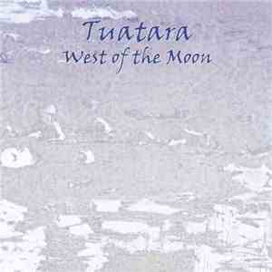 Tuatara - West Of The Moon download flac mp3