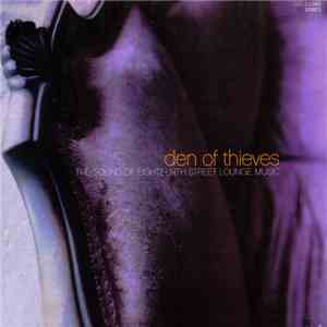 Various - Den Of Thieves - The Sound Of Eighteenth Street Lounge Music download flac mp3