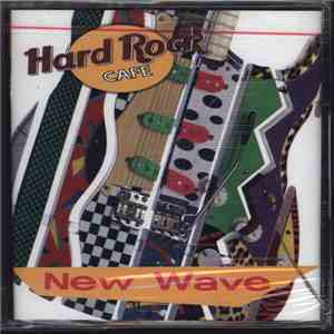 Various - Hard Rock Cafe: New Wave download flac mp3