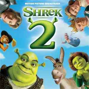 Various - Shrek 2 (Motion Picture Soundtrack) download flac mp3