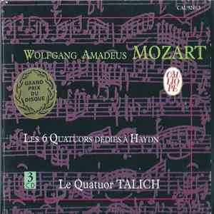 Wolfgang Amadeus Mozart, Le Quatuor Talich - Les 6 Quatuors Dédiés A Haydn download flac mp3
