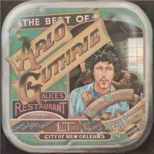 Arlo Guthrie - The Best Of Arlo Guthrie download flac mp3
