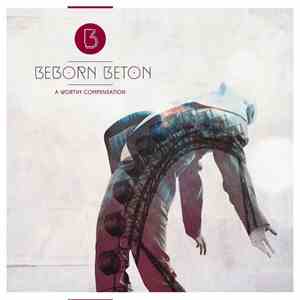 Beborn Beton - A Worthy Compensation download flac mp3