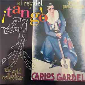 Carlos Gardel - El Rey Del Tango! download flac mp3