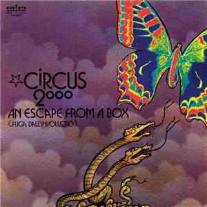 Circus 2000 - An Escape From A Box (Fuga Dall'Involucro) download flac mp3