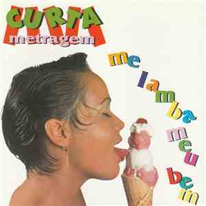 Curta Metragem - Me Lamba Meu Bem download flac mp3