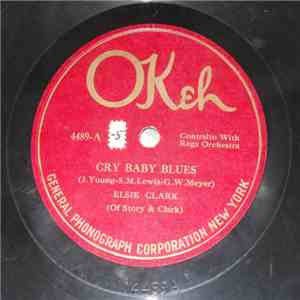 Elsie Clark / Vaughn De Leath - Cry Baby Blues / Second Hand Rose download flac mp3