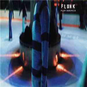 Flunk - Play America download flac mp3