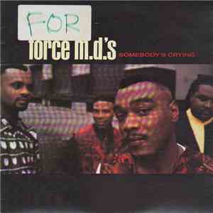 Force M.D.'s - Somebody's Crying download flac mp3