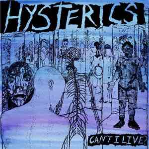Hysterics  - Can't I Live download flac mp3