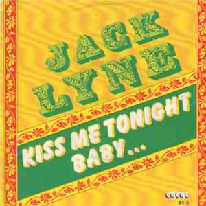 Jack Lyne - Kiss Me Tonight Baby download flac mp3