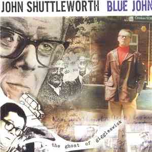 John Shuttleworth - Blue John download flac mp3