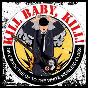 Kill Baby, Kill! - Violent Times download flac mp3