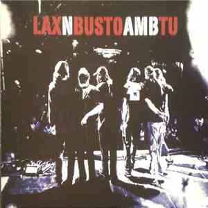 Lax'N'Busto - Amb Tu download flac mp3