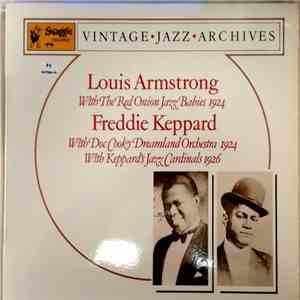 Louis Armstrong With The Red Onion Jazz Babies / Freddie Keppard With Doc Cook's Dreamland Orchestra - Louis Armstrong With The Red Onion Jazz Babies & Freddie Keppard With Doc Cook's Dreamland Orchestra download flac mp3