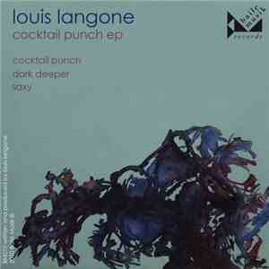 Louis Langone - Cocktail Punch EP download flac mp3