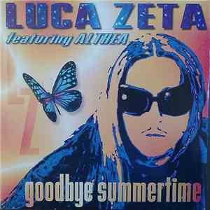 Luca Zeta Featuring Althea - Goodbye Summertime download flac mp3