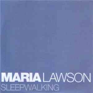 Maria Lawson - Sleepwalking download flac mp3
