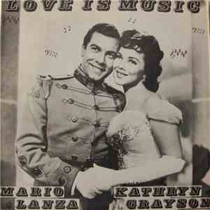 Mario Lanza, Kathryn Grayson - Love Is Music download flac mp3