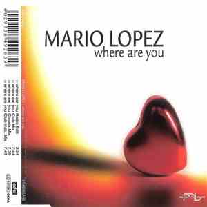 Mario Lopez - Where Are You download flac mp3