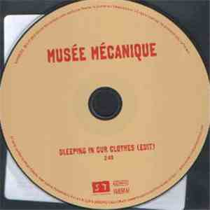 Musée Mécanique - Sleeping In Our Clothes download flac mp3