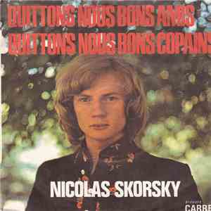Nicolas Skorsky - Quittons Nous Bons Amis Quittons Nous Bons Copains download flac mp3