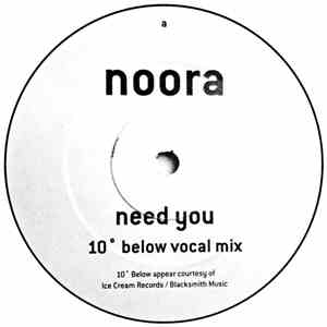 Noora - Need You (10° Below Remixes) download flac mp3
