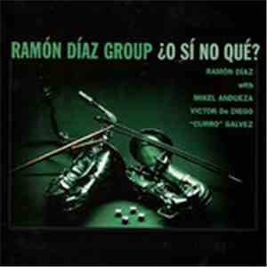 Ramón Díaz - O Sí No Qué? download flac mp3