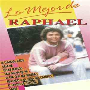 Raphael  - Lo Mejor De Raphael download flac mp3