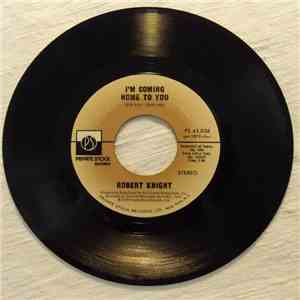 Robert Knight - I'm Coming Home To You / Glitter Lady download flac mp3