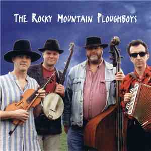 Rocky Mountain Ploughboys - The Rocky Mountain Ploughboys download flac mp3