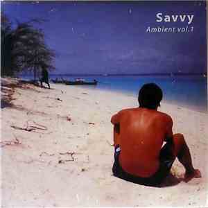 Savvy  - Ambient Vol.1 download flac mp3