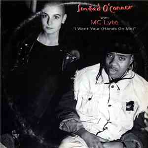 Sinéad O'Connor with MC Lyte - I Want Your (Hands On Me) download flac mp3