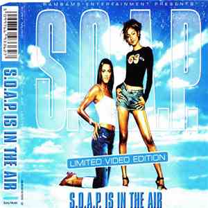 S.O.A.P. - S.O.A.P. Is In The Air download flac mp3